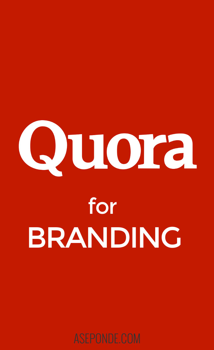 Quora for branding