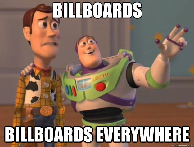Billboards, billboards everywhere meme